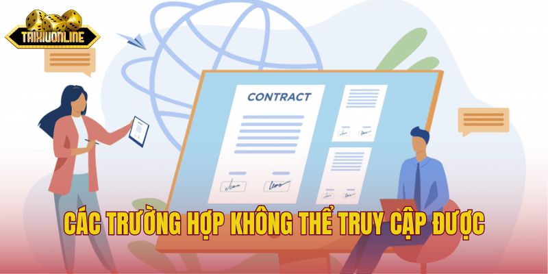 Các trường hợp không thể truy cập được