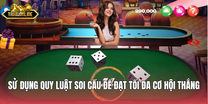 Sử dụng quy luật soi cầu để đạt tối đa cơ hội thắng
