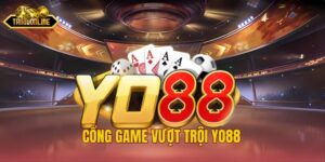 Yo88 – Nền Tảng Game Bài Được Cao Thủ Tin Chọn
